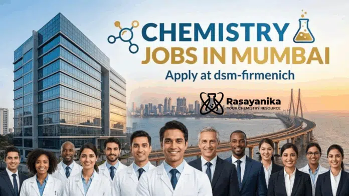 Chemistry Jobs in Mumbai | Apply at dsm-firmenich Chemistry Jobs in Mumbai | Apply at dsm-firmenich
