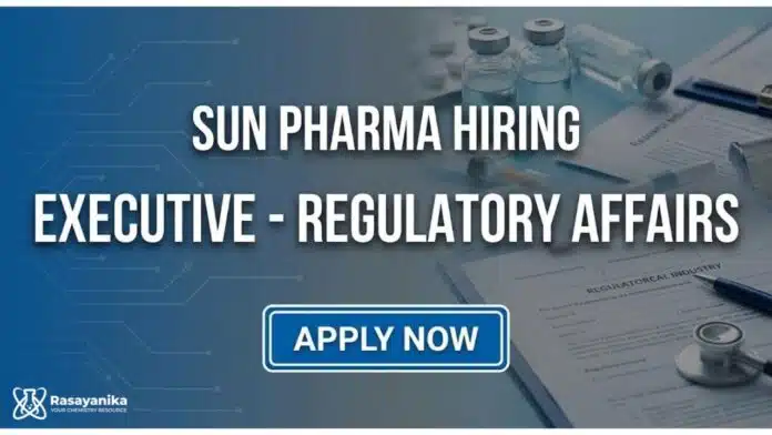 Regulatory Affairs Job at Sun Pharma | MSc Chemistry Graduates Apply Now Regulatory Affairs Job at Sun Pharma | MSc Chemistry Graduates Apply Now