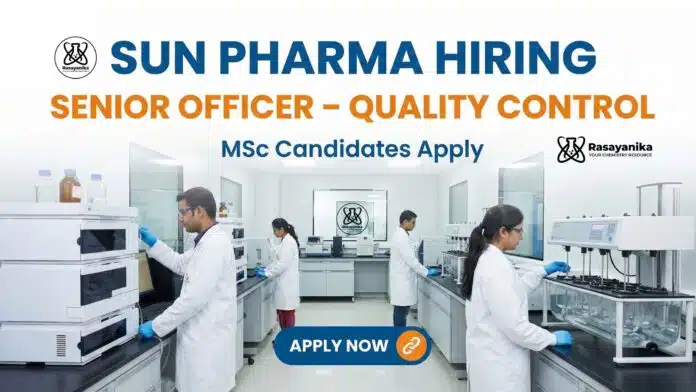 Quality Control Officer Jobs at Sun Pharma | MSc Chemistry Jobs Quality Control Officer Jobs at Sun Pharma | MSc Chemistry Jobs