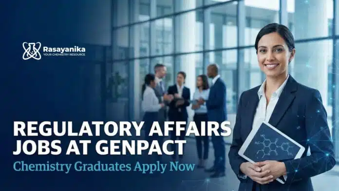 Regulatory Affairs Jobs at Genpact | Chemistry Graduates Apply Now Regulatory Affairs Jobs at Genpact | Chemistry Graduates Apply Now
