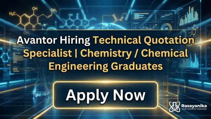 MSc Chemistry Jobs at Avantor | Apply Now for Technical Quotation Specialist MSc Chemistry Jobs at Avantor | Apply Now for Technical Quotation Specialist