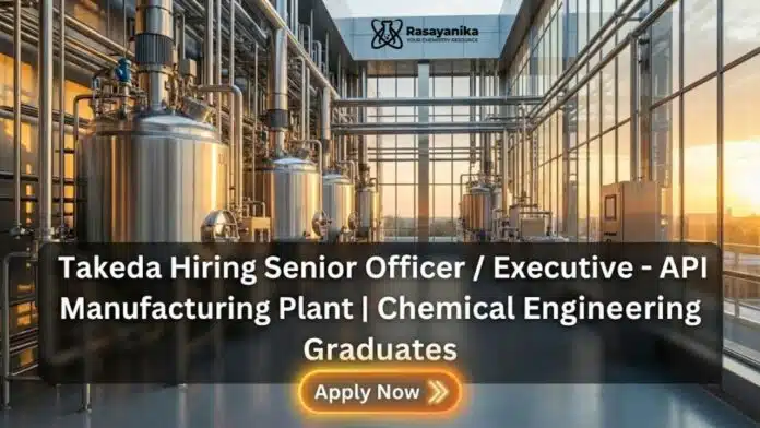 Takeda Careers: Executive Jobs in API Manufacturing Mumbai | Apply Now Takeda Careers: Executive Jobs in API Manufacturing Mumbai | Apply Now