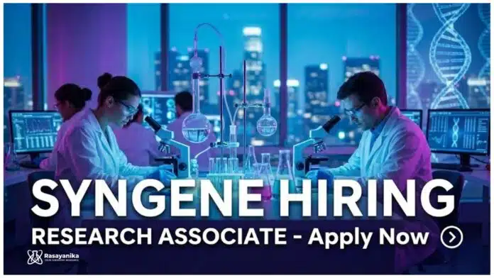 Syngene Careers: Research Associate Jobs | MSc Chemistry Graduates Apply Now Syngene Careers: Research Associate Jobs | MSc Chemistry Graduates Apply Now