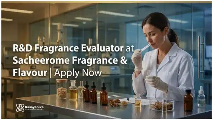 BSc Chemistry Jobs at Sacheerome Fragrance & Flavour | Apply Now BSc Chemistry Jobs at Sacheerome Fragrance & Flavour | Apply Now