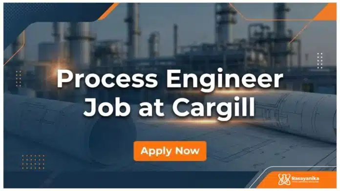 Process Engineer Job at Cargill | Chemical Engineering jobs Process Engineer Job at Cargill | Chemical Engineering jobs