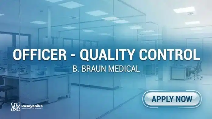 Quality Control Officer at B. Braun Medical | Apply Now Quality Control Officer at B. Braun Medical | Apply Now