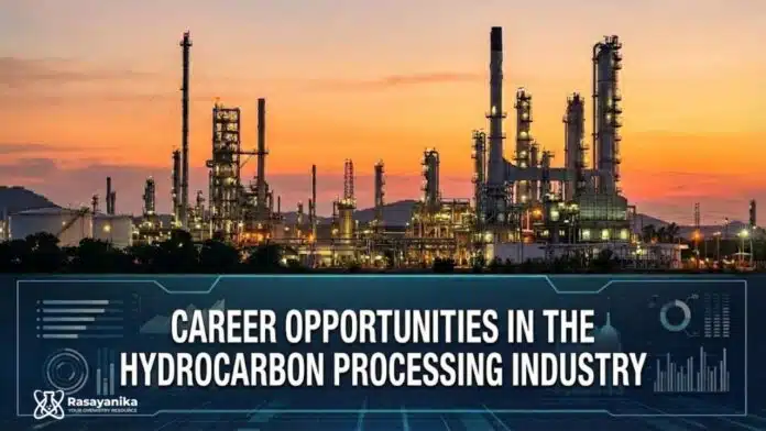 Career Opportunities in the Hydrocarbon Processing Industry Career Opportunities in the Hydrocarbon Processing Industry