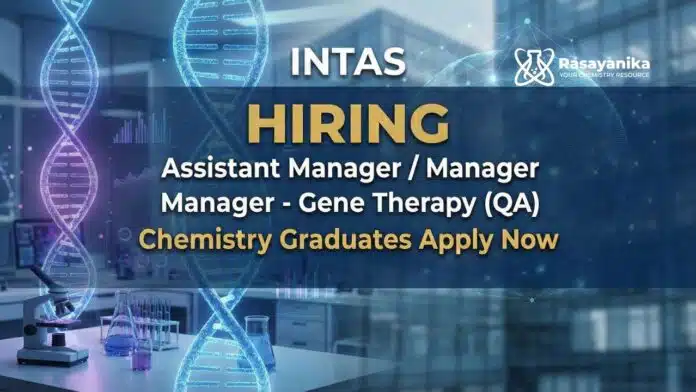 Intas Careers: Gene Therapy Assistant Manager | Apply now Intas Careers: Gene Therapy Assistant Manager | Apply now