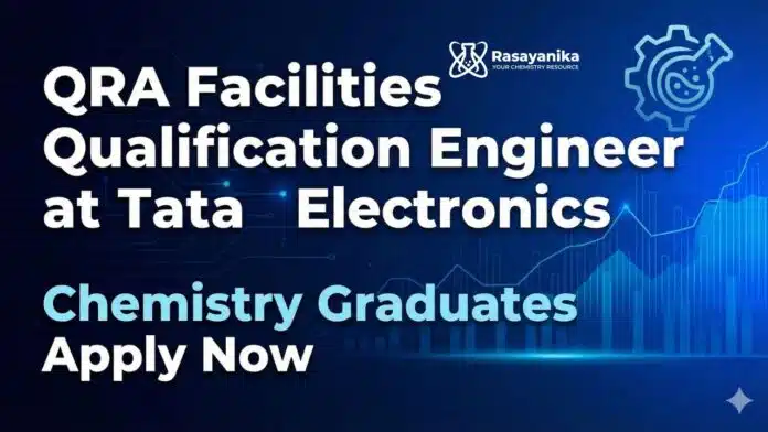 Tata Electronics Careers: QRA Engineer | MSc Chemistry Jobs Tata Electronics Careers: QRA Engineer | MSc Chemistry Jobs