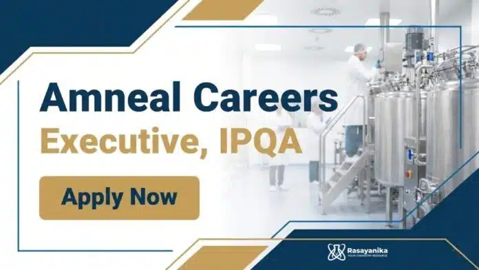 Executive Job at Amneal | MSc Chemistry Graduates Apply Now Executive Job at Amneal | MSc Chemistry Graduates Apply Now