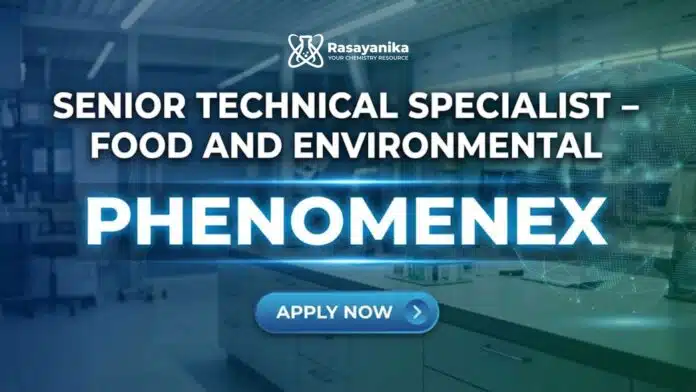 Chemistry Jobs at Phenomenex | Senior Technical Specialist Role Chemistry Jobs at Phenomenex | Senior Technical Specialist Role