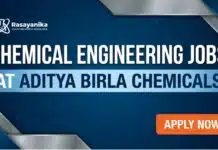 Chemical Engineering Jobs at Aditya Birla Chemicals, Apply Now Chemical Engineering Jobs at Aditya Birla Chemicals, Apply Now