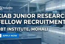 CIAB Junior Research Fellow Recruitment – DBT Institute, Mohali Junior Research Fellow Recruitment at CIAB | DBT Institute, Mohali