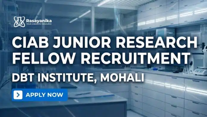 Junior Research Fellow Recruitment at CIAB | DBT Institute, Mohali Junior Research Fellow Recruitment at CIAB | DBT Institute, Mohali