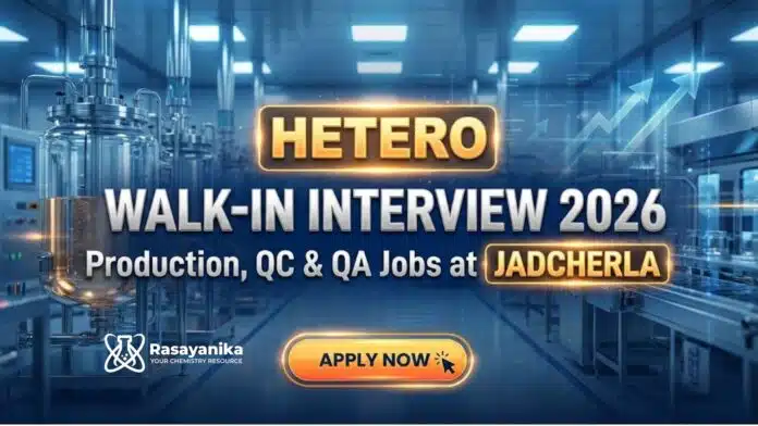 Hetero Walk-In Interview 2026: Apply now for Multiple Positions Hetero Walk-In Interview 2026: Apply now for Multiple Positions