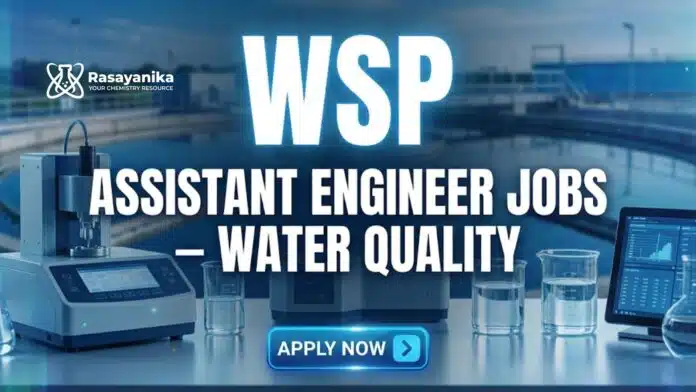 Assistant Engineer Jobs – Water Quality at WSP India | Apply Now Assistant Engineer Jobs – Water Quality at WSP India | Apply Now