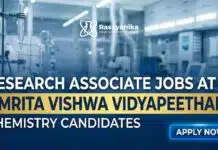 Research Associate Jobs in Chemistry at Amrita University, Coimbatore Research Associate Jobs at Amrita Vishwa Vidyapeetham | Apply