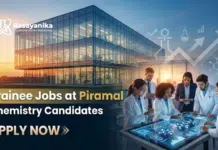 Kick start Your Chemical Engineering Career with Piramal Trainee Jobs in Chennai Trainee Jobs at Piramal | Chemistry Graduates Apply Now