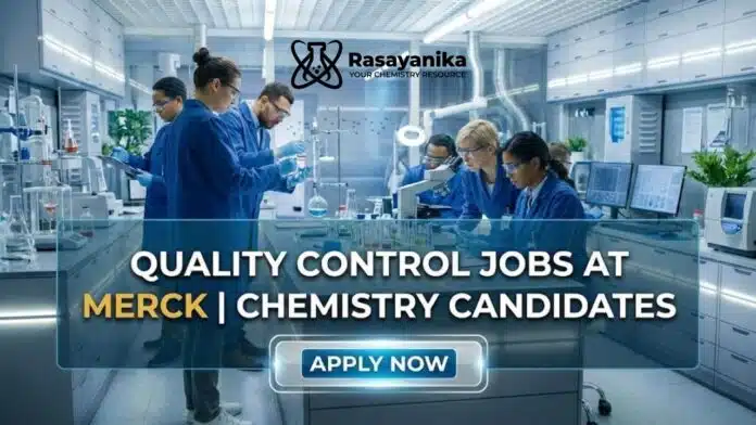 Quality Control Jobs at Merck | Chemistry Candidates Apply Now Quality Control Jobs at Merck | Chemistry Candidates Apply Now