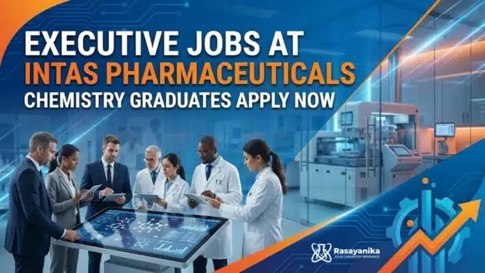 Executive Jobs at Intas Pharmaceuticals | Apply Now Executive Jobs at Intas Pharmaceuticals | Apply Now