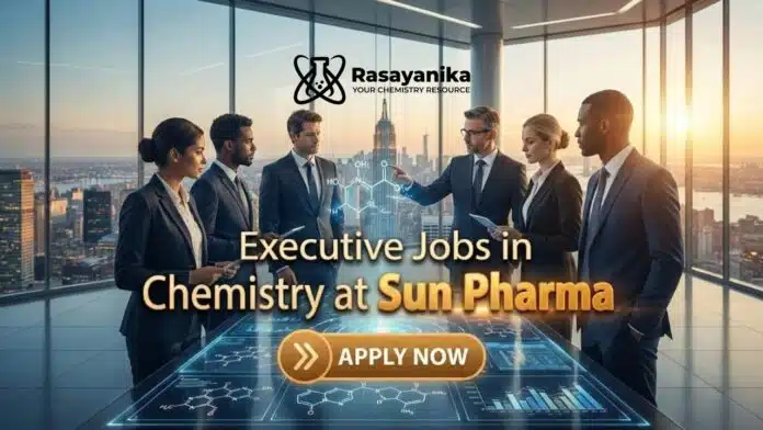 Executive Jobs at Sun Pharma | Chemistry Candidates Apply Executive Jobs at Sun Pharma | Chemistry Candidates Apply