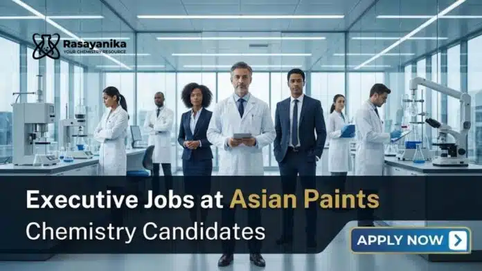 Executive Jobs at Asian Paints | Chemistry Candidates Apply Now Executive Jobs at Asian Paints | Chemistry Candidates Apply Now
