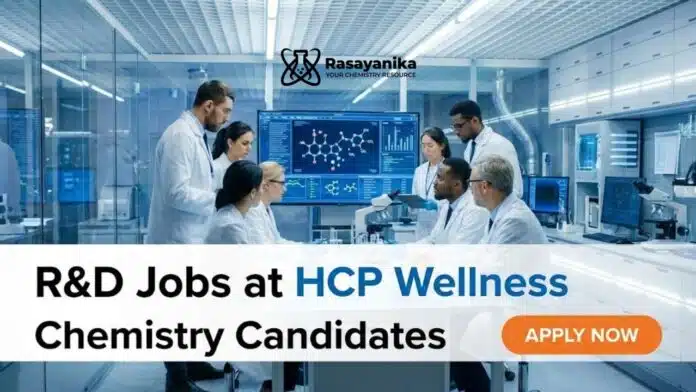 R&D Jobs at HCP Wellness | Chemistry Candidates Apply Now R&D Jobs at HCP Wellness | Chemistry Candidates Apply Now