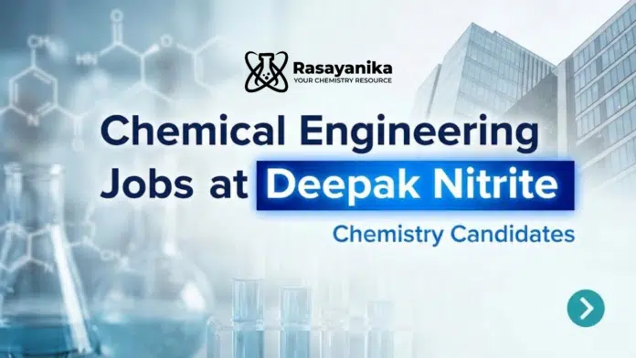 Chemical Engineering Jobs at Deepak Nitrite | Apply Now Chemical Engineering Jobs at Deepak Nitrite | Apply Now