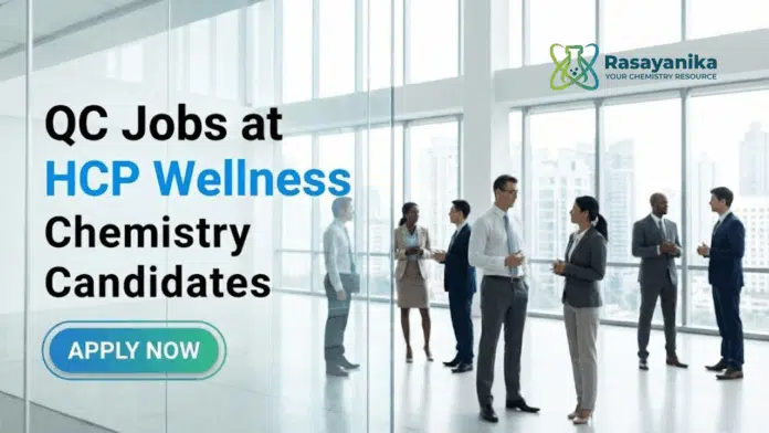 QC Jobs at HCP Wellness | Chemistry Candidates | Apply Now QC Jobs at HCP Wellness | Chemistry Candidates | Apply Now