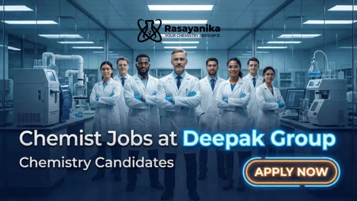 Chemist Jobs at Deepak Group | Chemistry Graduates Apply Chemist Jobs at Deepak Group | Chemistry Graduates Apply