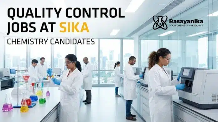Quality Control Jobs at Sika | Chemistry Candidates | Apply Now Quality Control Jobs at Sika | Chemistry Candidates | Apply Now
