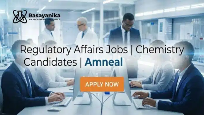 Regulatory Affairs Jobs at Amneal | Chemistry Graduate Apply Now Regulatory Affairs Jobs at Amneal | Chemistry Graduate Apply Now
