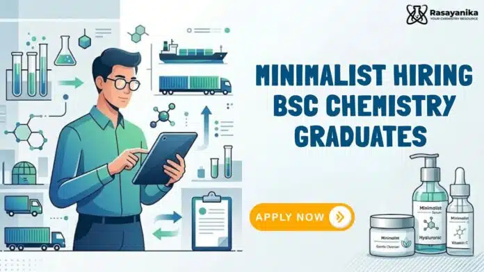 Chemistry Careers: Minimalist Hiring BSc Chemistry Graduates Chemistry Careers: Minimalist Hiring BSc Chemistry Graduates