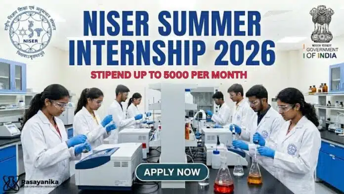 NISER Summer Internship 2026 | Chemistry Internship Government Opportunity NISER Summer Internship 2026 | Chemistry Internship Government Opportunity