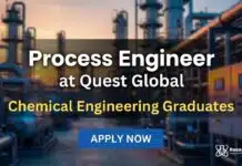 Chemical Engineering Job at Quest Global | Apply Now Quest Global Careers: Process Engineer | Chemical Engineering Graduates Apply Now