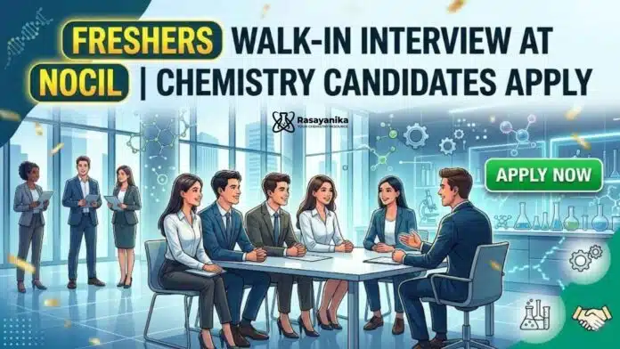 Freshers Walk-In Interview at NOCIL | Chemistry Candidates Apply Freshers Walk-In Interview at NOCIL | Chemistry Candidates Apply