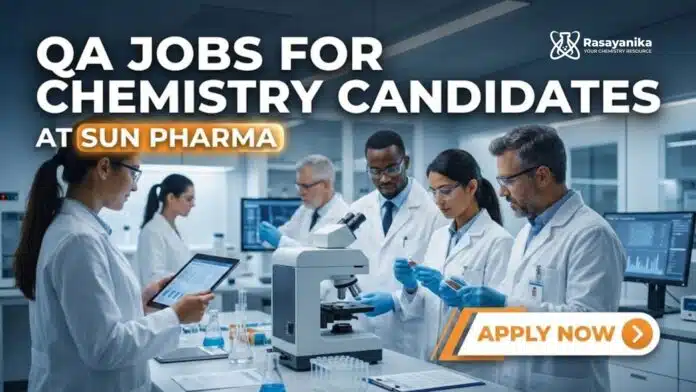 QA Jobs at Sun Pharma | Chemistry Candidates Apply Now QA Jobs at Sun Pharma | Chemistry Candidates Apply Now