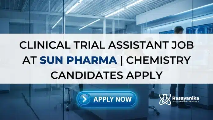 Fresher's Jobs at SunPharma | Apply Now for the Clinical Trial Assistant Role Fresher's Jobs at SunPharma | Apply Now for the Clinical Trial Assistant Role