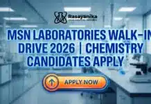MSN Laboratories Walk-In Drive 2026 | Chemistry Candidates Apply Now Chemistry Jobs at MSN Laboratories | Attend the Walk-In Drive 2026