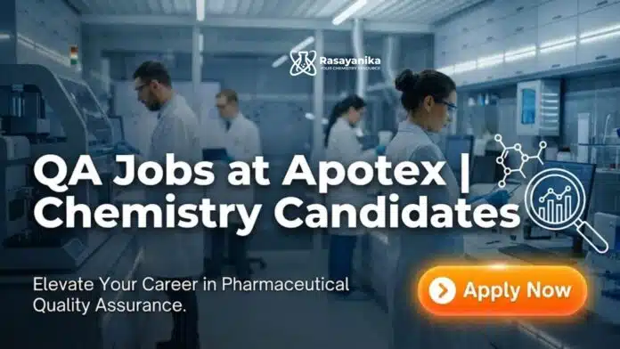 QA Jobs at Apotex | Chemistry Candidates Apply Now QA Jobs at Apotex | Chemistry Candidates Apply Now