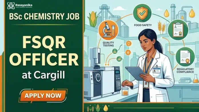 BSc Chemistry Job at Cargill | Food Safety, Quality, Regulatory Officer Job BSc Chemistry Job at Cargill | Food Safety, Quality, Regulatory Officer Job
