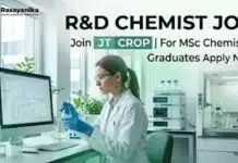 MSc Chemistry Job in R&D Chemist Position | Apply Now R&D Chemist Job at JT Crop | MSc Chemistry Graduates Apply Now