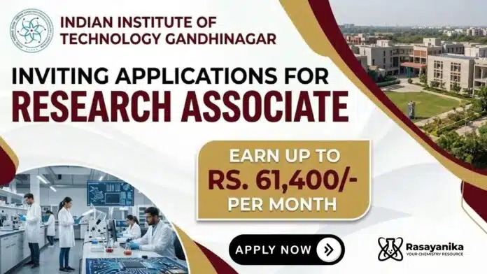 Research Associate Job IIT Gandhinagar Recruitment | PhD Chemistry Graduates Apply Now Research Associate Job IIT Gandhinagar Recruitment | PhD Chemistry Graduates Apply Now
