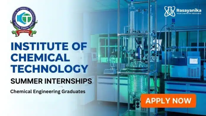 Chemical Engineering Summer Internship Institute of Chemical Technology Vacancy Chemical Engineering Summer Internship Institute of Chemical Technology Vacancy