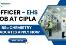 Bsc Chemistry Jobs at Cipla | Apply Now for Manufacturing Roles Cipla Careers: BSc Chemistry Job | Apply for EHS Officer Roles