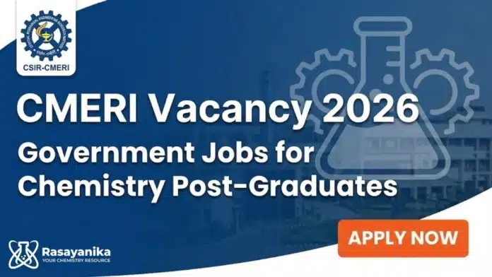 CMERI Vacancy 2026 | Government Jobs for Chemistry Post-Graduates | Apply Now CMERI Vacancy 2026 | Government Jobs for Chemistry Post-Graduates | Apply Now