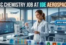 GE Aerospace Hiring Associate Engineer – Materials Research | BSc Chemistry Job Opportunity in Bengaluru BSc Chemistry Job at GE Aerospace | Candidates Apply Now