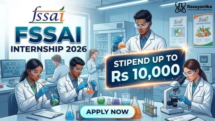 Chemistry Internship | FSSAI Internship Opportunity Apply Now Chemistry Internship | FSSAI Internship Opportunity Apply Now