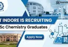 IIT Indore is recruiting MSc Chemistry Graduates | Apply for Government Research Fellowship JRF Job at IIT Indore | MSc Chemistry Graduates Apply Now