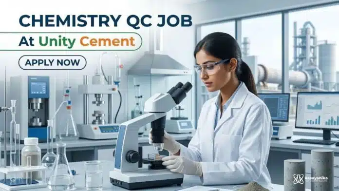 Chemistry QC Job at Unity Cement | Apply Now Chemistry QC Job at Unity Cement | Apply Now